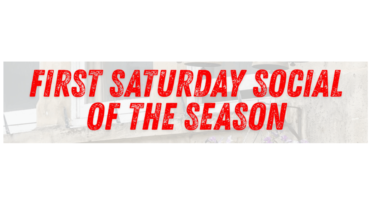 First Saturday Social Of The Season