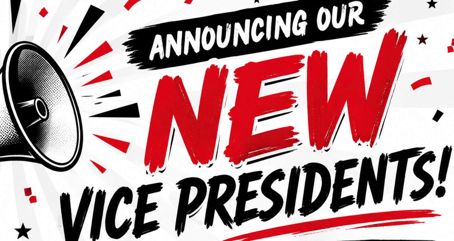 Congratulations To Our New Vice Presidents And Life Presidents